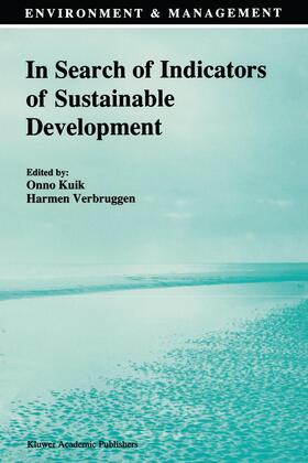 Verbruggen / Kuik | In Search of Indicators of Sustainable Development | Buch | 978-0-7923-1249-9 | sack.de