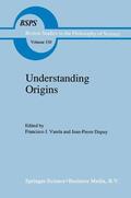 Dupuy / Varela |  Understanding Origins | Buch |  Sack Fachmedien