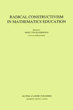 Glasersfeld |  Radical Constructivism in Mathematics Education | Buch |  Sack Fachmedien
