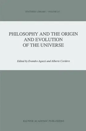Agazzi / Cordero |  Philosophy and the Origin and Evolution of the Universe | Buch |  Sack Fachmedien
