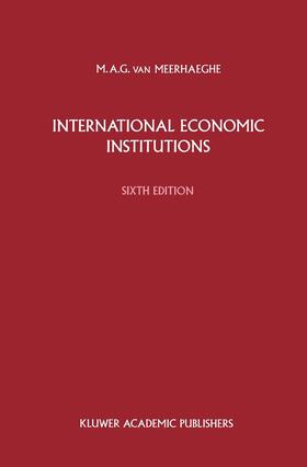 van Meerhaeghe | International Economic Institutions | Buch | 978-0-7923-1347-2 | sack.de