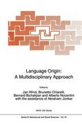 Wind / Chiarelli / Jonker |  Language Origin: A Multidisciplinary Approach | Buch |  Sack Fachmedien