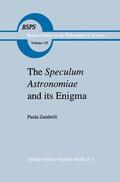 Zambelli |  The Speculum Astronomiae and Its Enigma | Buch |  Sack Fachmedien