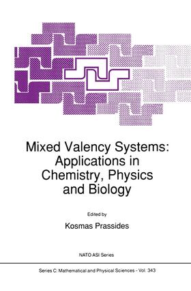 Prassides | Mixed Valency Systems: Applications in Chemistry, Physics and Biology | Buch | 978-0-7923-1381-6 | sack.de