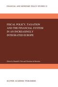 de Boissieu / Fair |  Fiscal Policy, Taxation and the Financial System in an Increasingly Integrated Europe | Buch |  Sack Fachmedien