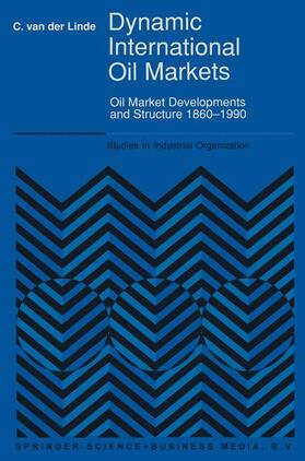 van der Linde | Dynamic International Oil Markets | Buch | 978-0-7923-1478-3 | sack.de