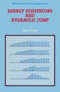 Hager |  Energy Dissipators and Hydraulic Jump | Buch |  Sack Fachmedien