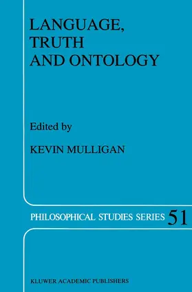 Mulligan |  Language, Truth and Ontology | Buch |  Sack Fachmedien