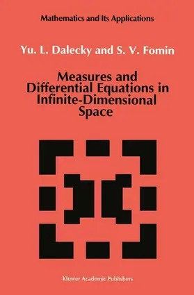Dalecky / Fomin | Measures and Differential Equations in Infinite-Dimensional Space | Buch | 978-0-7923-1517-9 | www.sack.de