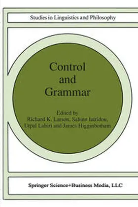 Larson / Higginbotham / Iatridou |  Control and Grammar | Buch |  Sack Fachmedien