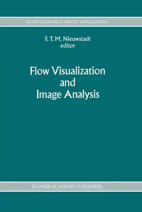 Nieuwstadt |  Flow Visualization and Image Analysis | Buch |  Sack Fachmedien