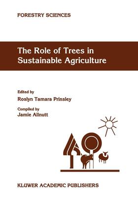 Prinsley | The Role of Trees in Sustainable Agriculture | Buch | 978-0-7923-2030-2 | sack.de