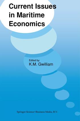 Gwilliam | Current Issues in Maritime Economics | Buch | 978-0-7923-2048-7 | sack.de