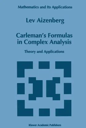 Aizenberg |  Carleman's Formulas in Complex Analysis | Buch |  Sack Fachmedien