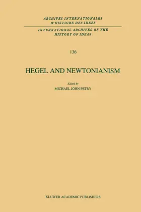 Petry |  Hegel and Newtonianism | Buch |  Sack Fachmedien