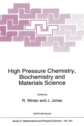 Winter / Jonas |  High Pressure Chemistry, Biochemistry and Materials Science | Buch |  Sack Fachmedien