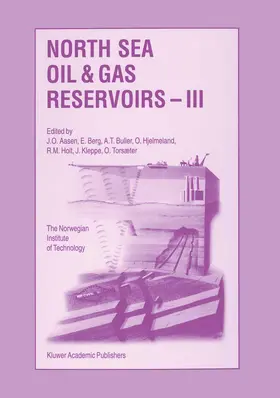 Aasen / Berg / Buller |  North Sea Oil and Gas Reservoirs - III | Buch |  Sack Fachmedien