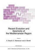 Boschi / Morelli / Mantovani |  Recent Evolution and Seismicity of the Mediterranean Region | Buch |  Sack Fachmedien
