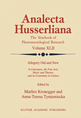 Kronegger / Tymieniecka |  Allegory Old and New | Buch |  Sack Fachmedien