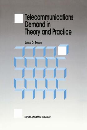 Taylor | Telecommunications Demand in Theory and Practice | Buch | 978-0-7923-2389-1 | sack.de