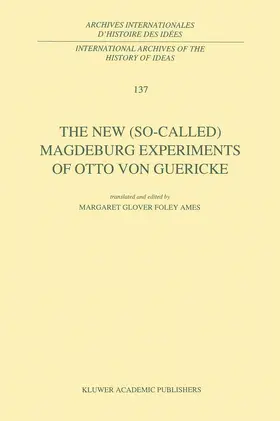 von Guericke |  The New (So-Called) Magdeburg Experiments of Otto Von Guericke | Buch |  Sack Fachmedien