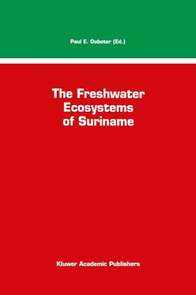 Ouboter |  The Freshwater Ecosystems of Suriname | Buch |  Sack Fachmedien