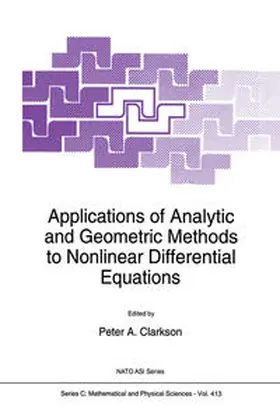 Clarkson |  Applications of Analytic and Geometric Methods to Nonlinear Differential Equations | Buch |  Sack Fachmedien