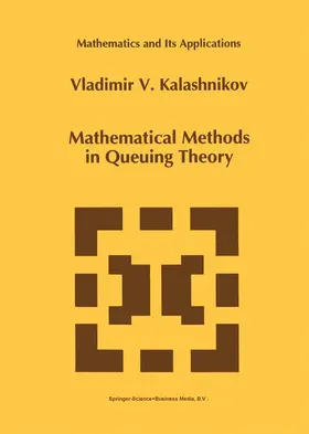 Kalashnikov |  Mathematical Methods in Queuing Theory | Buch |  Sack Fachmedien
