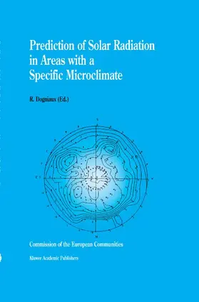 Dogniaux |  Prediction of Solar Radiation in Areas with a Specific Microclimate | Buch |  Sack Fachmedien