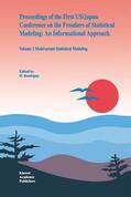 Bozdogan |  Proceedings of the First US/Japan Conference on the Frontiers of Statistical Modeling: An Informational Approach | Buch |  Sack Fachmedien