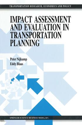 Blaas / Nijkamp | Impact Assessment and Evaluation in Transportation Planning | Buch | 978-0-7923-2648-9 | sack.de