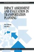 Blaas / Nijkamp |  Impact Assessment and Evaluation in Transportation Planning | Buch |  Sack Fachmedien