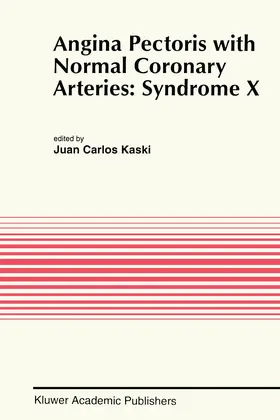 Kaski |  Angina Pectoris with Normal Coronary Arteries: Syndrome X | Buch |  Sack Fachmedien
