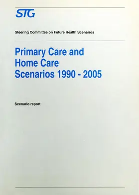 Primary Care and Home Care Scenarios 1990-2005 | Buch | 978-0-7923-2658-8 | sack.de