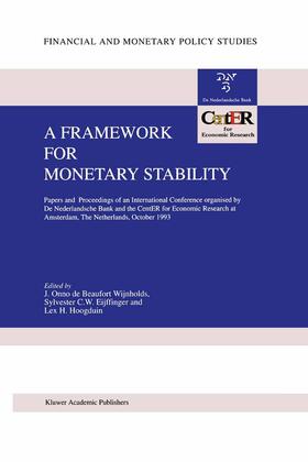Beaufort Wijnholds / Hoogduin / Eijffinger | A Framework for Monetary Stability | Buch | 978-0-7923-2667-0 | sack.de