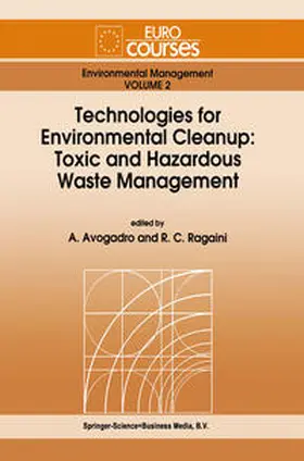 Ragaini / Avogadro |  Technologies for Environmental Cleanup: Toxic and Hazardous Waste Management | Buch |  Sack Fachmedien
