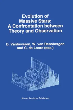Vanbeveren / van Rensbergen / Loore |  Evolution of Massive Stars | Buch |  Sack Fachmedien