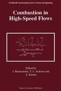 Buckmaster / Jackson / Kumar |  Combustion in High-Speed Flows | Buch |  Sack Fachmedien