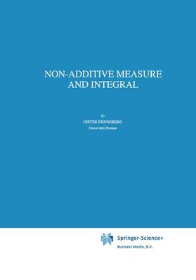 Denneberg | Non-Additive Measure and Integral | Buch | 978-0-7923-2840-7 | sack.de