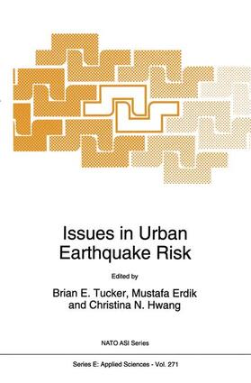Tucker / Hwang / Erdik |  Issues in Urban Earthquake Risk | Buch |  Sack Fachmedien