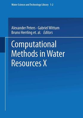 Peters / Wittum / Herrling | Computational Methods in Water Resources X | Buch | 978-0-7923-2937-4 | sack.de