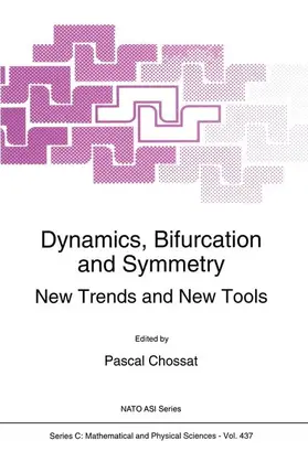 Chossat | Dynamics, Bifurcation and Symmetry | Buch | 978-0-7923-2958-9 | www.sack.de