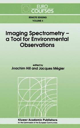 Mégier / Hill |  Imaging Spectrometry -- a Tool for Environmental Observations | Buch |  Sack Fachmedien