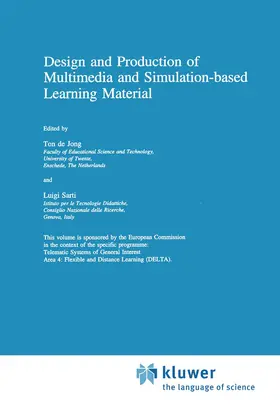 Sarti / Jong |  Design and Production of Multimedia and Simulation-based Learning Material | Buch |  Sack Fachmedien