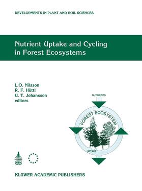 Nilsson / Johansson / Hüttl | Nutrient Uptake and Cycling in Forest Ecosystems | Buch | 978-0-7923-3030-1 | sack.de