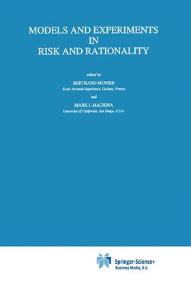 Machina / Munier | Models and Experiments in Risk and Rationality | Buch | 978-0-7923-3031-8 | sack.de