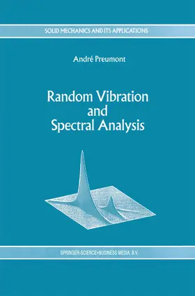 Preumont |  Random Vibration and Spectral Analysis/Vibrations aléatoires et analyse spectral | Buch |  Sack Fachmedien
