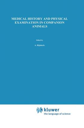 de Vries / Rijnberk | Medical History and Physical Examination in Companion Animals | Buch | 978-0-7923-3037-0 | sack.de