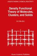 Ellis |  Density Functional Theory of Molecules, Clusters, and Solids | Buch |  Sack Fachmedien