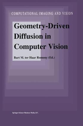 Haar Romeny | Geometry-Driven Diffusion in Computer Vision | Buch | 978-0-7923-3087-5 | sack.de